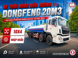 Xe tưới nước rửa đường DONGFENG 20m3 - 10x4 - Nhập khẩu nguyên chiếc (Xe tưới nước rửa đường Dongfeng nhập khẩu 20 khối)