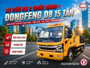 Xe cứu hộ DONGFENG D8 - 2 chức năng - Cabin đôi - 15 tấn - Xe nhập khẩu nguyên chiếc (Xe cứu hộ Dongfeng kéo 6 tấn)