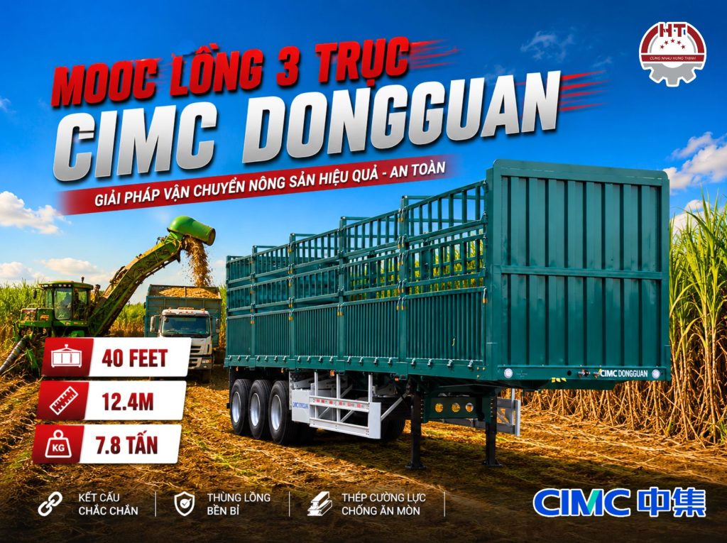 Sơ mi rơ mooc Lồng 3 Trục CIMC DONGGUAN - 40 Feet - 12.4m - 7.8 tấn (Mooc Lồng 3 Trục CIMC 12.4m 7.8 tấn)