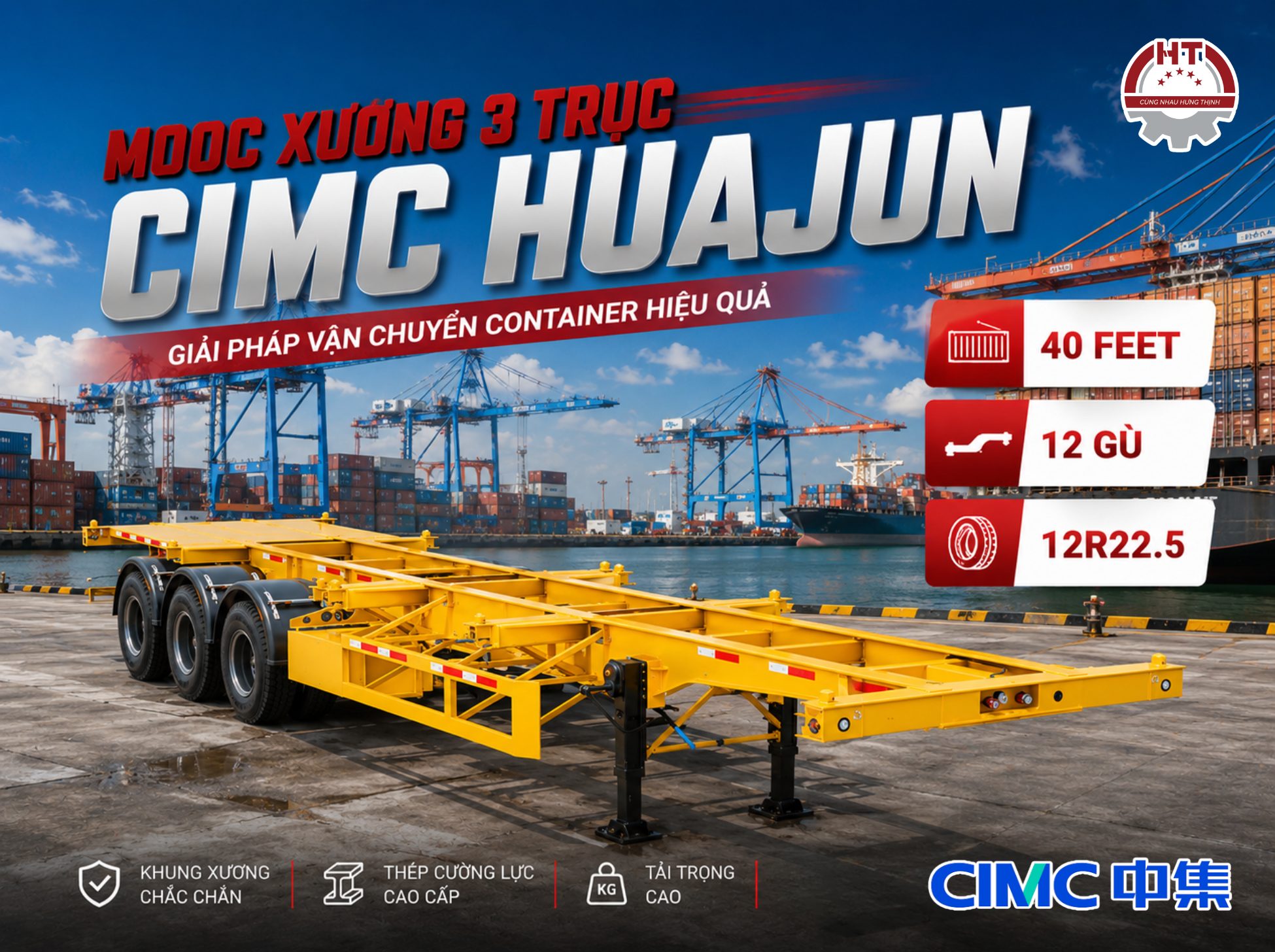Sơ mi rơ mooc Xương CIMC HUAJUN – 40 Feet – 3 Trục – 12 Gù – 12R22.5